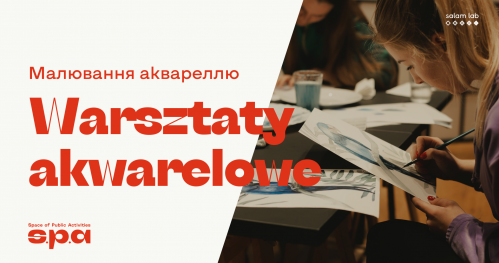 🇵🇱 🇺🇦 🇬🇧 Warsztaty akwarelowe | Малювання аквареллю | Watercolour workshop