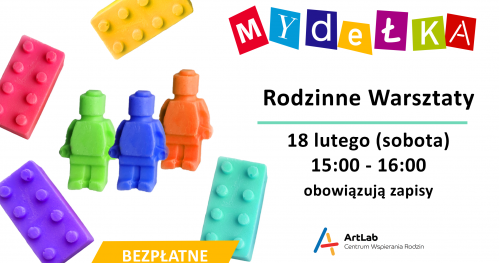 Warsztaty mydlarskie dla dzieci i dorosłych - bezpłatne