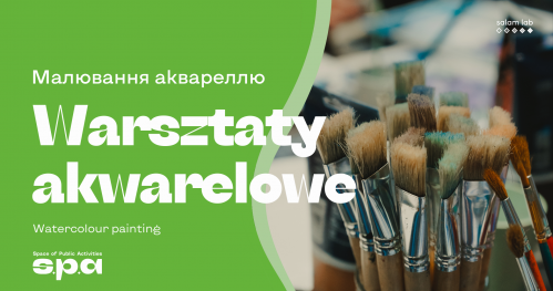🇵🇱 🇺🇦 🇬🇧 Warsztaty akwarelowe | Малювання аквареллю | Watercolour workshop