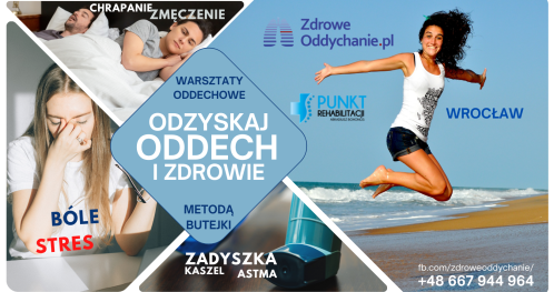 Odzyskaj oddech i zdrowie - Warsztat oddechowy metodą Butejki