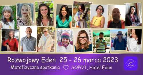 Rozwojowy Eden. Metafizyczne Spotkania