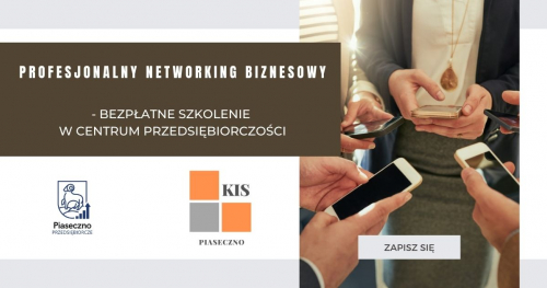 Bezpłatne szkolenie w Centrum Przedsiębiorczości "Profesjonalny networking biznesowy"