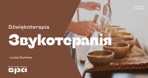 🇵🇱 🇺🇦 Życzkowskiego 19 | Dźwiękoterapia z Luizą Dummą  | Звукотерапія з Луїзою Думмою