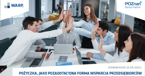 Pożyczka, jako pozadotacyjna forma wsparcia dla przedsiębiorców.