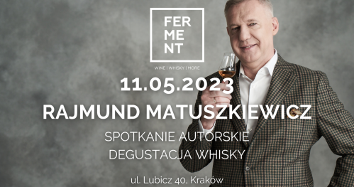 Degustacja whisky i spotkanie autorskie z Rajmundem Matuszkiewiczem