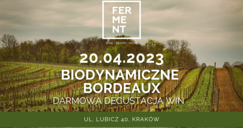 Darmowa degustacja biodynamicznych win z Bordeaux + Gość Specjalny