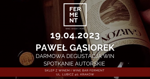 Darmowa degustacja win i spotkanie autorskie z Pawłem Gąsiorkiem