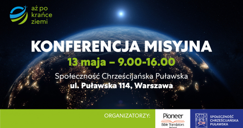 Konferencja Misyjna_AŻ PO KRAŃCE ZIEMI_13/05/2023