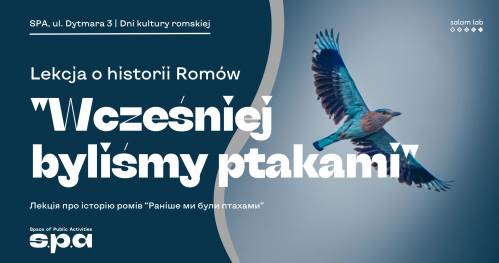 🇵🇱 🇺🇦 Lekcja o historii Romów "Wcześniej byliśmy ptakami" | Лекція про історію ромів “Раніше ми були птахами"