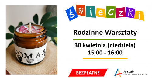 Robimy świece sojowe - bezpłatne warsztaty dla dzieci i dorosłych