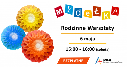 Kwiatowe mydełka - bezpłatne warsztaty dla dzieci i dorosłych