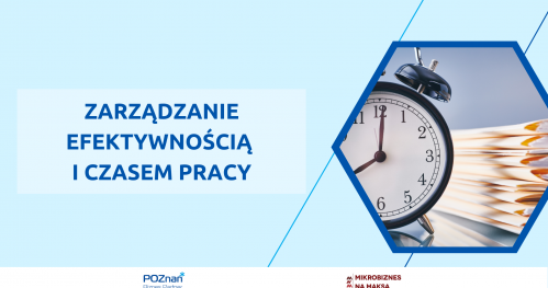 Zarządzanie efektywnością i czasem pracy