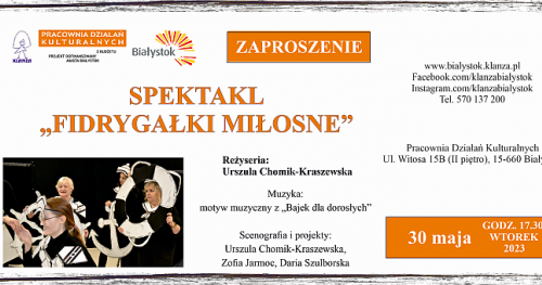 Spektakl "FIDRYGAŁKI MIŁOSNE" (30 maja 2023 r., godz. 17.30)