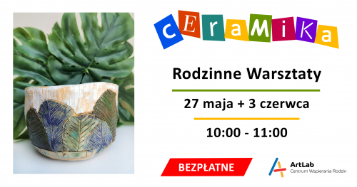 Miski i czarki - bezpłatne warsztaty / 27 maja + 3 czerwca / 10:00-11:00
