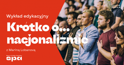 🇵🇱 Wykład “Krótko o… nacjonalizmie"
