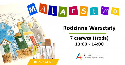 Malarstwo / akwarele i akryle - rodzinne warsztaty - bezpłatne