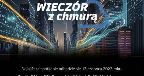 "Wieczór z Chmurą" - otwarte spotkanie dla pasjonatów technologii