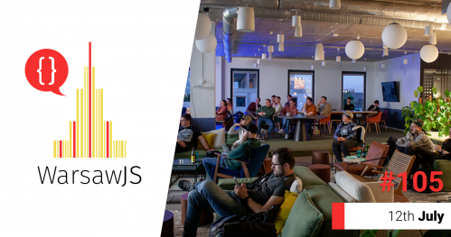 WarsawJS Meetup #105 [JavaScript] - onsite