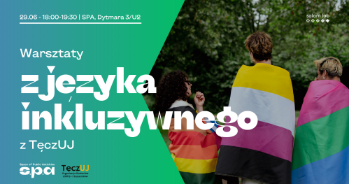 🇵🇱 🇬🇧 🏳️‍🌈 Warsztaty z języka inkluzywnego z TęczUJ | Workshops of inclusive language with TęczUJ