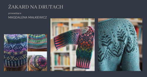 Warsztaty: ŻAKARD NA DRUTACH