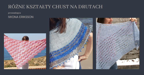 Warsztaty: RÓŻNE KSZTAŁTY CHUST NA DRUTACH
