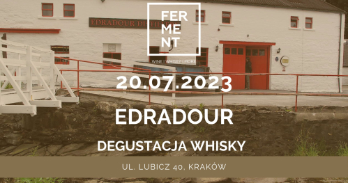 Degustacja szkockiej whisky z destylarnii EDRADOUR