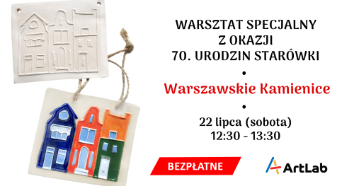 Warszawskie Kamienice - bezpłatne warsztaty / 22 lipca / 12:30-13:30