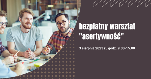 Bezpłatny warsztat w Centrum Przedsiębiorczości "Asertywność"