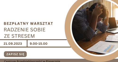 Bezpłatny warsztat - "Radzenie sobie ze stresem" w Centrum Przedsiębiorczości w Piasecznie