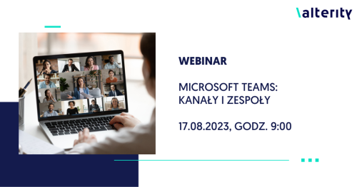 Webinar: Microsoft Teams - Zespoły i kanały