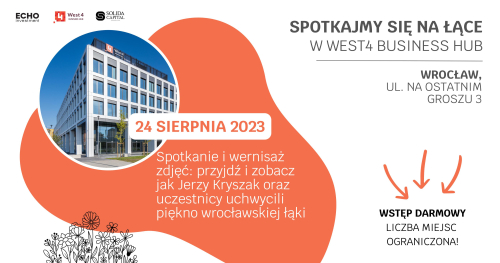 Wernisaż zdjęć Jerzego Kryszaka i uczestników wydarzenia Spotkajmy się na łące w West4 Business Hub!