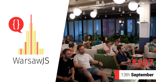 WarsawJS Meetup #107 [JavaScript] - onsite