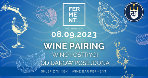 Wino i ostrygi - degustacja win i ostryg od Darów Posejdona
