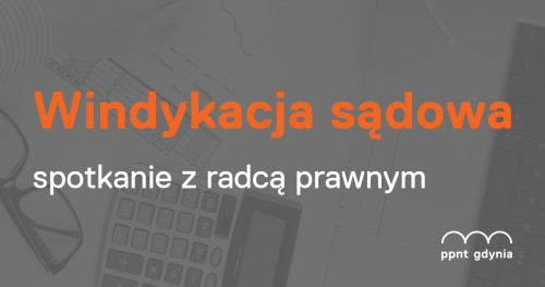 Windykacja sądowa- spotkanie z radcą prawnym