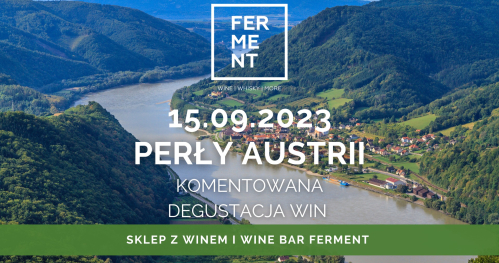Perły Austrii - komentowana degustacja win z Austrii