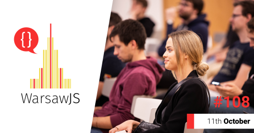 WarsawJS Meetup #108 [JavaScript] - onsite