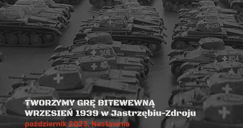 Modelarski jastrzębski Wrzesień 1939 - tworzymy grę bitewną!