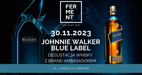 Johnnie Walker Blue - degustacja whisky z brand ambasadorem + PREMIERA