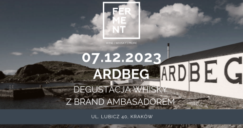 ARDBEG - degustacja dymnej whisky z brand ambasadorem