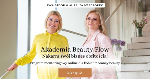 A K A D E M I A Beauty Flow - Nakarm swój biznes obfitością