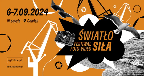 ŚwiatłoSiła 2024 - Festiwal Foto-Video