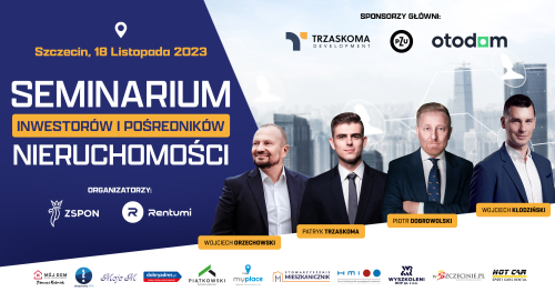 SEMINARIUM INWESTORÓW I POŚREDNIKÓW NIERUCHOMOŚCI