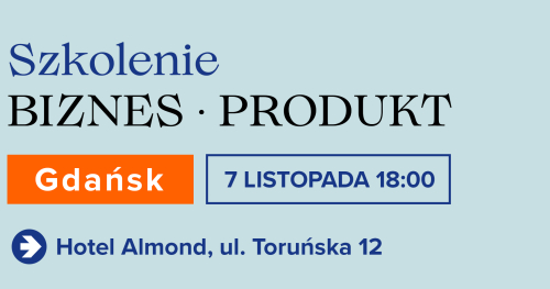 Szkolenie biznesowo-produktowe Gdańsk