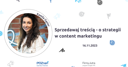 Sprzedawaj treścią - o strategii w content marketingu