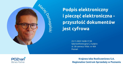 Podpis elektroniczny i pieczęć elektroniczna - przyszłość dokumentów jest cyfrowa