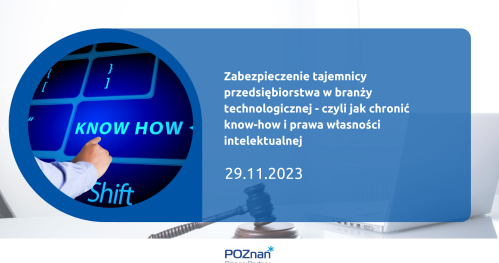 Zabezpieczenie tajemnicy przedsiębiorstwa w branży technologicznej - czyli jak chronić know-how i prawa własności intelektualnej