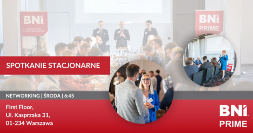 Pozyskaj nowych partnerów biznesowych i klientów! Spotkanie stacjonarne grupy BNI PRIME w Warszawie | 29.11.2023 r.