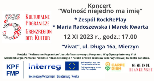 Kulturalne Pogranicze - Koncert "Wolność niejedno ma imię"