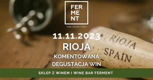 RIOJA - komentowana degustacja win hiszpańskich