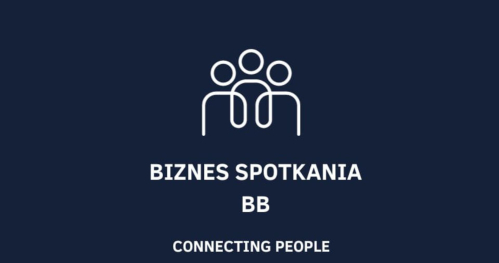 Biznes Spotkanie BB - Spotkanie Przedsiębiorców z Bielska-Białej i okolic